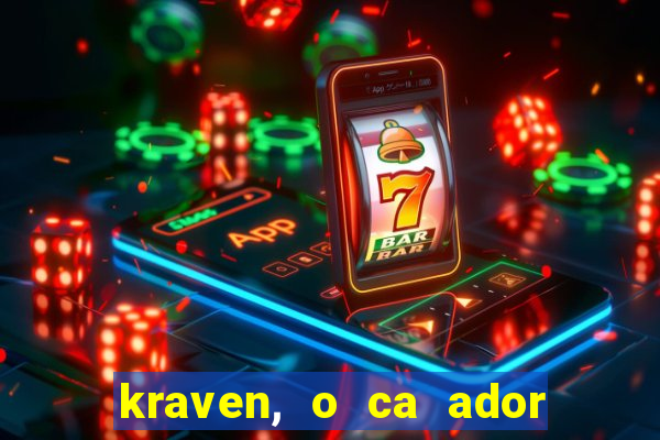 kraven, o ca ador filme completo dublado download